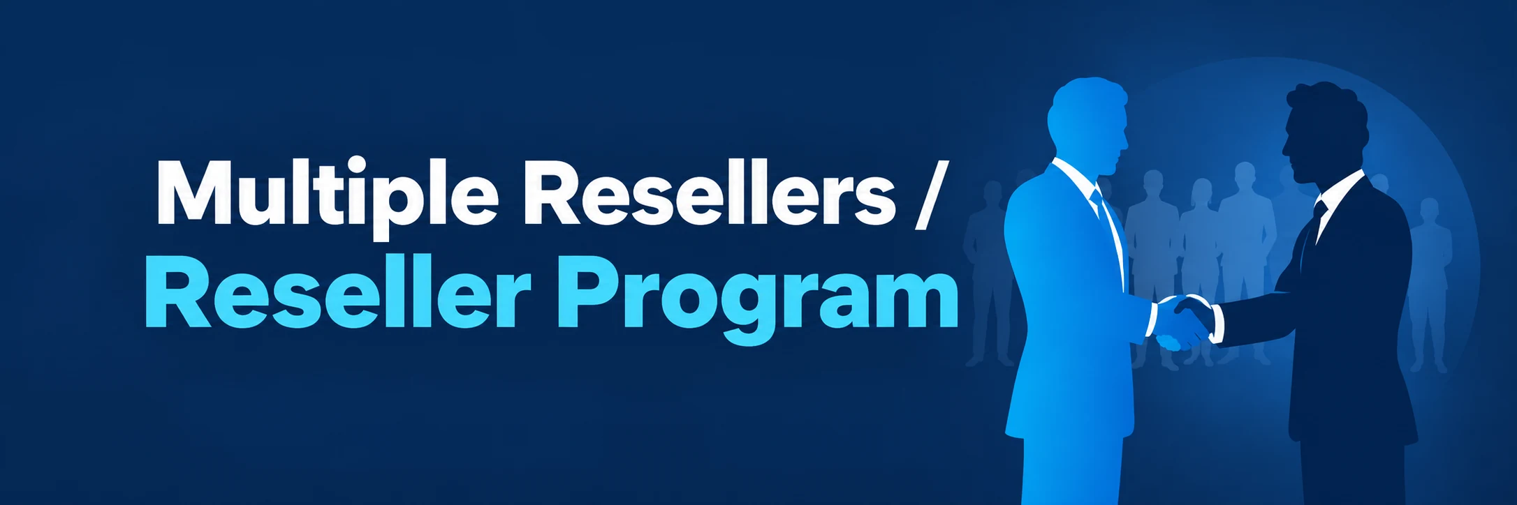 Multiple Resellers / Reseller Program